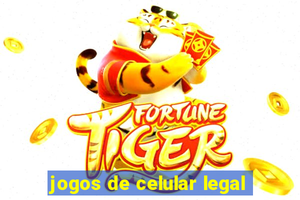 jogos de celular legal